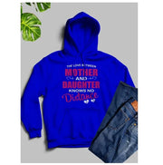 The Love Between Mother & Daughter Hoodie